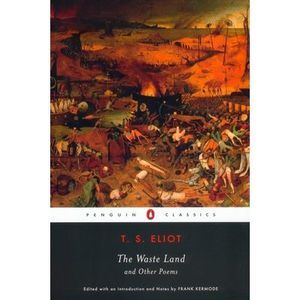 The Waste Land and Other Poems -- T. S. Eliot